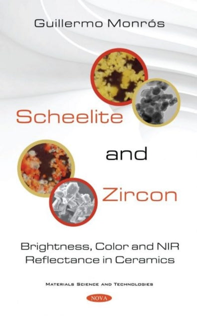 Book cover of: Scheelite and Zircon. By: Guillermo Monrós