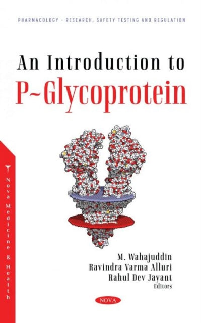 Book cover of: Introduction to P-Glycoprotein. By: M. Wahajuddin