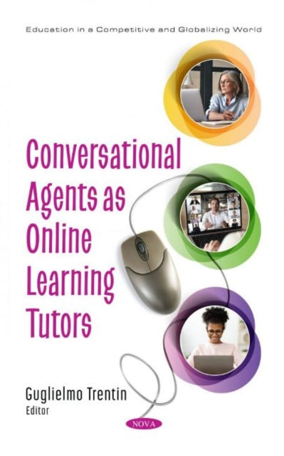 Book cover of: Conversational Agents as Online Learning Tutors. By: Guglielmo Trentin
