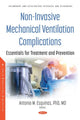Book cover of: Non-Invasive Mechanical Ventilation Complications. By: Antonio M. Esquinas