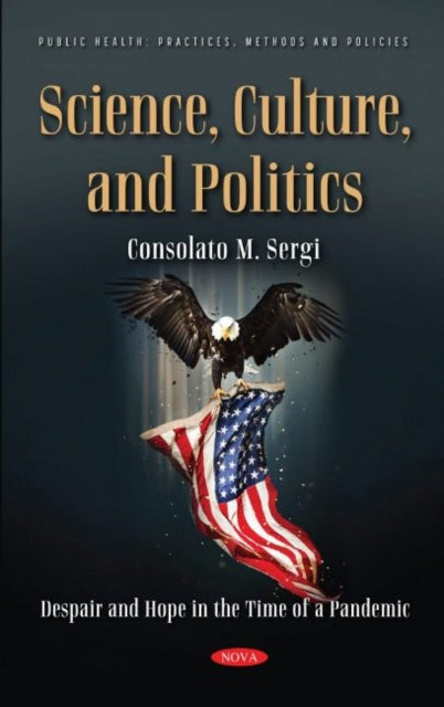 Book cover of: Science, Culture, and Politics. By: Consolato M. Sergi