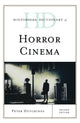 Book cover of: Historical Dictionary of Horror Cinema. By: Peter Hutchings