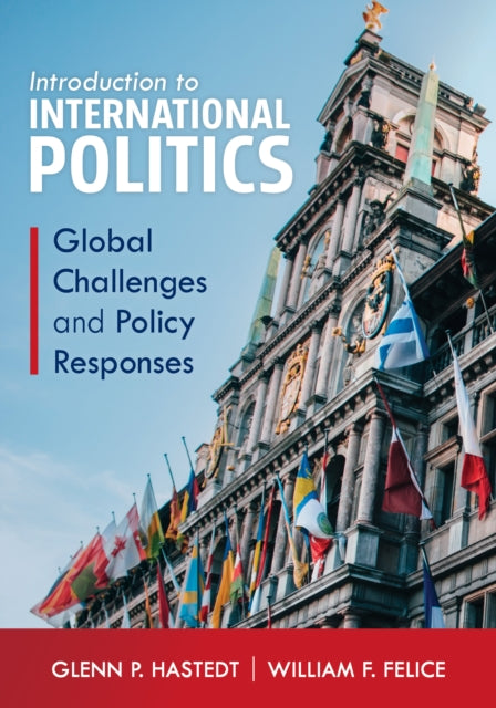 Book cover of: Introduction to International Politics. By: Glenn P. Hastedt Professor