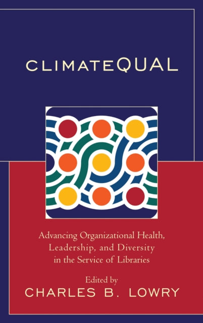 Book cover of: ClimateQUAL. By: Charles B. Lowry