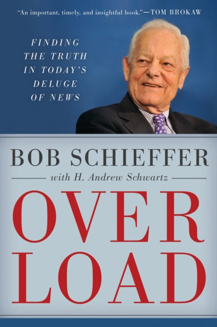 Book cover of: Overload. By: Bob Schieffer
