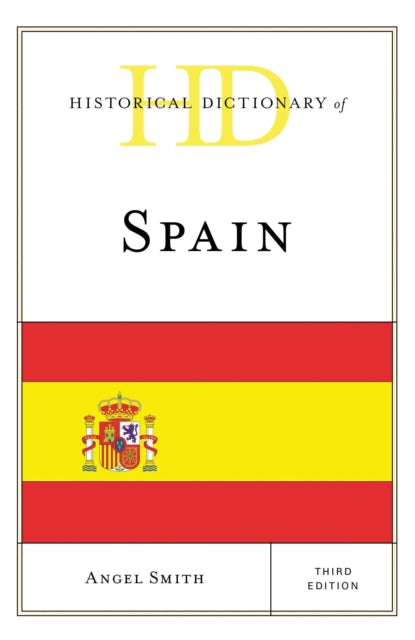 Book cover of: Historical Dictionary of Spain. By: Angel Smith