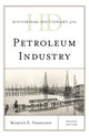 Book cover of: Historical Dictionary of the Petroleum Industry. By: Marius S. Vassiliou