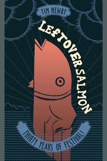 Book cover of: Leftover Salmon. By: Tim Newby