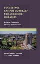Book cover of: Successful Campus Outreach for Academic Libraries