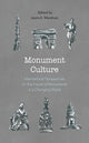 Book cover of: Monument Culture. By: Laura A. Macaluso