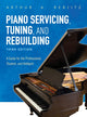 Book cover of: Piano Servicing, Tuning, and Rebuilding. By: Arthur A. Reblitz
