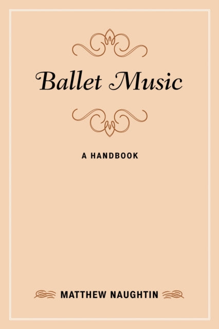 Book cover of: Ballet Music. By: Matthew Naughtin
