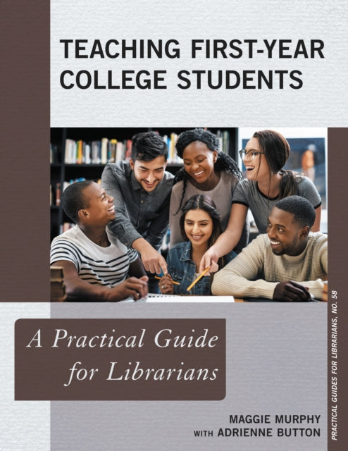Book cover of: Teaching First-Year College Students. By: MAGGIE MURPHY