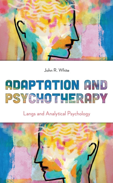 Book cover of: Adaptation and Psychotherapy. By: John R. WHITE