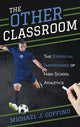 Book cover of: Other Classroom. By: Michael Coffino