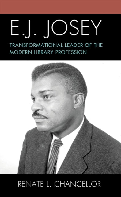 Book cover of: E. J. Josey. By: Renate Chancellor