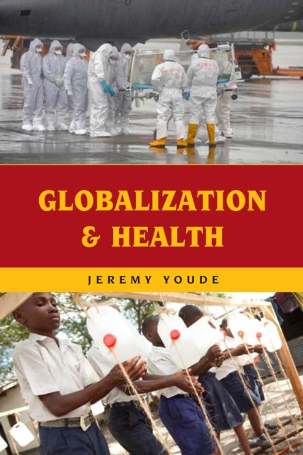 Book cover of: Globalization and Health. By: Jeremy Youde