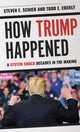 How Trump Happened