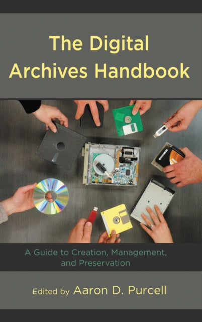 Book cover of: Digital Archives Handbook. By: Purcell