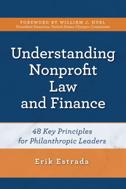 Book cover of: Understanding Nonprofit Law and Finance. By: Erik Estrada