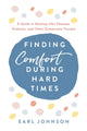 Book cover of: Finding Comfort During Hard Times. By: Earl Johnson