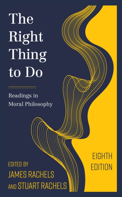 Book cover of: Right Thing to Do. By: James Rachels