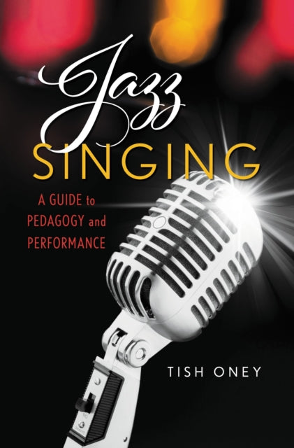 Book cover of: Jazz Singing. By: Tish Oney