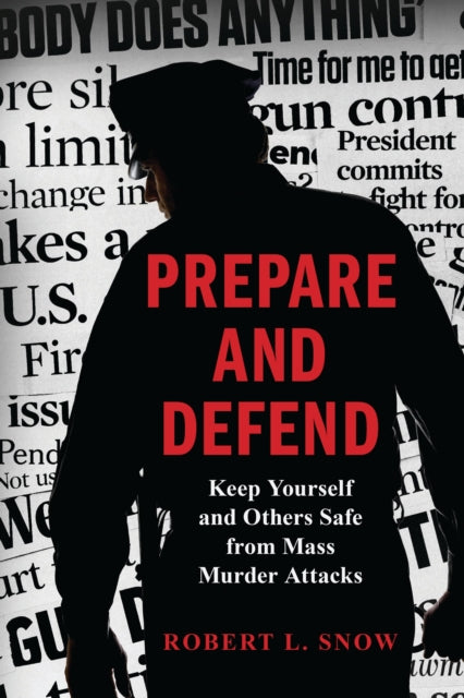 Book cover of: Prepare and Defend. By: Robert L. Snow