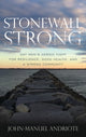 Book cover of: Stonewall Strong. By: John-Manuel Andriote