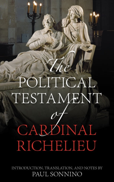 Book cover of: Political Testament of Cardinal Richelieu. By: Paul Sonnino