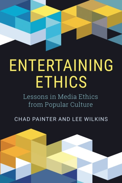 Book cover of: Entertaining Ethics. By: Chad Painter