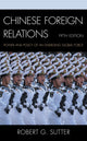 Book cover of: Chinese Foreign Relations. By: Robert G. Sutter