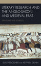 Book cover of: Literary Research and the Anglo-Saxon and Medieval Eras. By: Dustin Booher