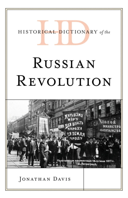Book cover of: Historical Dictionary of the Russian Revolution. By: Jonathan Davis