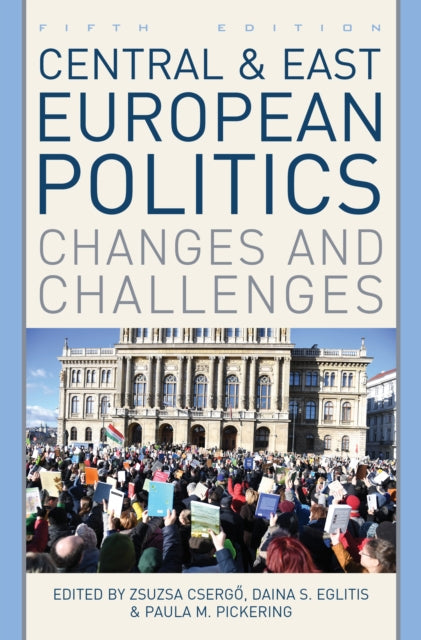 Book cover of: Central and East European Politics. By: Zsuzsa Csergő
