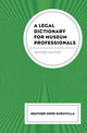 Book cover of: Legal Dictionary for Museum Professionals. By: Heather Hope Kuruvilla