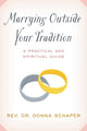 Book cover of: Marrying Outside Your Tradition. By: Donna Schaper