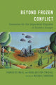 Book cover of: Beyond Frozen Conflict. By: Thomas de Waal