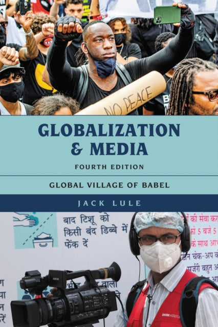 Book cover of: Globalization and Media. By: Jack Lule