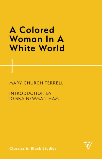 Book cover of: Colored Woman In A White World. By: MARY CHURCH TERRELL