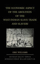 Book cover of: Economic Aspect of the Abolition of the West Indian Slave Trade and Slavery. By: Eric Williams