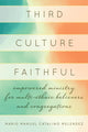 Book cover of: Third Culture Faithful. By: Mario Melendez