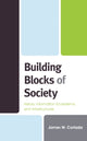 Book cover of: Building Blocks of Society. By: James W. Cortada