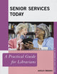 Book cover of: Senior Services Today. By: Ashley Brooks