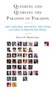 Book cover of: Queering and Querying the Paradise of Paradox. By: Steven F. Butterman