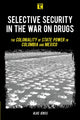 Book cover of: Selective Security in the War on Drugs. By: Alke Jenss
