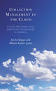 Book cover of: Collection Management in the Cloud. By: Kayla Kipps