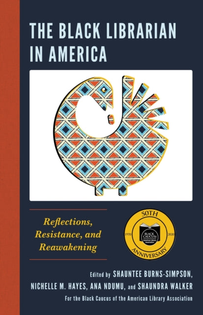 Book cover of: Black Librarian in America. By: Shauntee Burns-Simpson