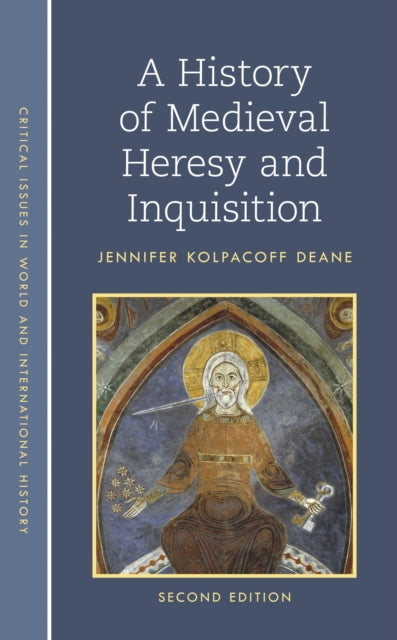 Book cover of: History of Medieval Heresy and Inquisition. By: Jennifer Kolpacoff Deane