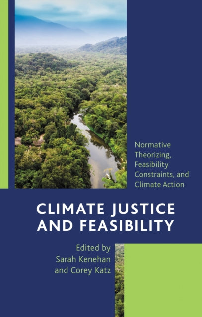 Book cover of: Climate Justice and Feasibility. By: Sarah Kenehan
